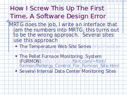 How I Screw This Up The First Time, A Software Design Error